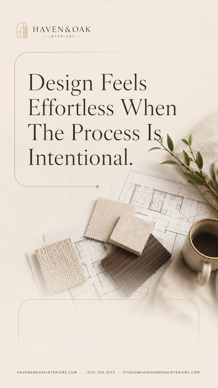 Haven Oak Interiors — Process Is Intentional